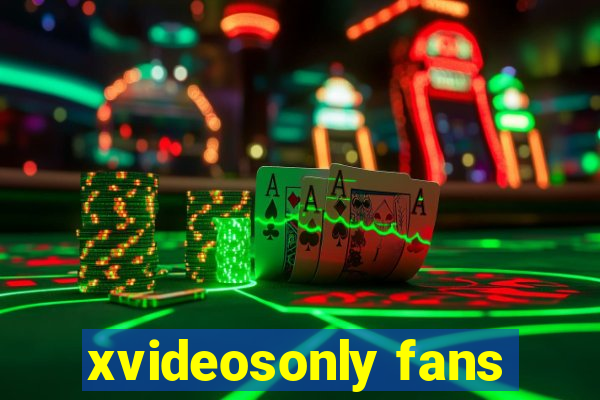 xvideosonly fans